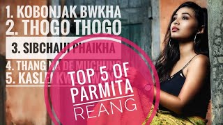 New kokborok Hits Songs  Best of Parmita Reang  All playlists 2023 [upl. by Emalee]