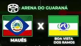 Copa da Floresta 2024 Abertura Maué 🆚️ Boa Vista dos Ramos 🏟Arena Guaraná [upl. by Lenes409]