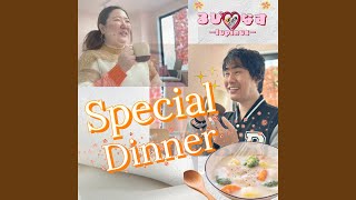 Special Dinner [upl. by Herta]