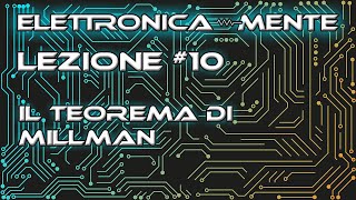 Elettrotecnica  Lezione 10 Teorema di Millman [upl. by Dira]