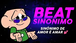 BEAT SINÔNIMO 💓  Sinônimo de amor é amar 💕 FUNK REMIX by Canal Sr Leite [upl. by Dachia]