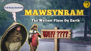 Why MAWSYNRAM is the Wettest Place On Earth  In HINDI  North East India  Meghalaya [upl. by Liatnahs]