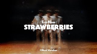 Eric Nam 에릭남  Strawberries Official Visualizer [upl. by Ancilin607]