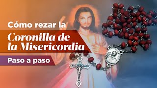 ¿Cómo rezar la Coronilla de la Divina Misericordia Mira el paso a paso [upl. by Aihsa]