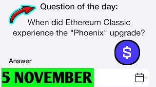 When did Ethereum Classic experience the quotPhoenixquot upgrade  Time Farm Oracle Of Time 5 November [upl. by Neyut]