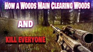 How a Woods Main clear the map in Escape from tarkov [upl. by Schriever]