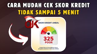 Cara Mudah Cek BI Checking dan Skor Kredit Tanpa Lewat OJK [upl. by Naraj899]