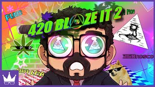 Twitch Livestream  420 BLAZE IT 2 Full Playthrough PC [upl. by Soisanahta347]