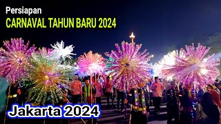 Malam Tahun Baru 2024 MONAS Pesiapan carnaval Monas  Bundaran HI 2024 Jakarnaval 2023 [upl. by Olin]