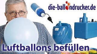 BallonBasics Luftballons richtig befüllen – Der Ballonexperte [upl. by Mellins537]