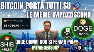 🔥 BITCOIN SCATENA IL MERCATO 💥 LE MEME COIN STANNO VOLANDO [upl. by Atiugal713]