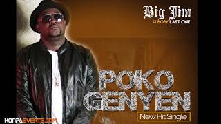 Big Jim  Poko Genyen ft Boby Last One  Rap Kreyol New Single [upl. by Gino]