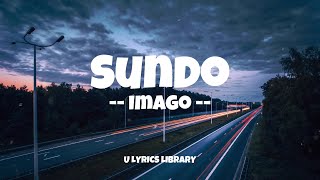 🎶 Sundo by Imago  Lyrics Video [upl. by Alleris965]