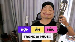 HỢP ÂM MÀU GUITAR TRONG 10 PHÚT [upl. by Lat861]