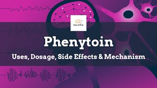 phenytoin  Uses Dosage Side Effects amp Mechanism  Dilantin [upl. by Niatsirt]