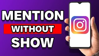 How To Mention Someone In Instagram Story Without Showing [upl. by Tteve]