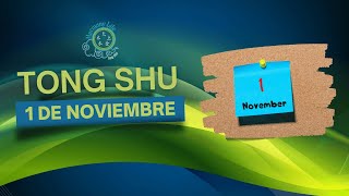 Consejos del Tong Shu 1 de Noviembre Top 1 y Resumen semanal [upl. by Piderit]