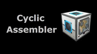 Cyclic Assembler TekkitFeed The Beast  Minecraft In Minutes [upl. by Royce]