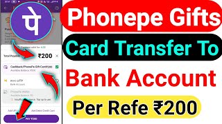 Phonepe Refer And Earn Gift Card Transfer To Bank Account  Phonepe Gifts Card Transfer To Bank 2023 [upl. by Akinuahs504]