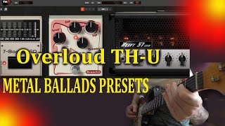 Overloud THU METAL BALLADS PRESETS [upl. by Stier57]