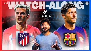 Atletico Madrid v Barcelona  Live Reaction amp WatchAlong  La Liga 202324 [upl. by Cletus867]