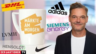 Märkte am Morgen Silber Nike FedEx Adidas Hensoldt DHL LVMH Hermès Siemens Energy Nordex [upl. by Doralin623]