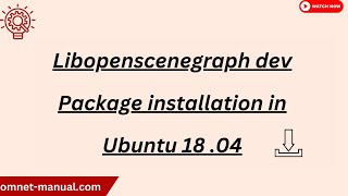 Libopenscenegraph dev Package installation in Ubuntu 18 04 [upl. by Pich917]