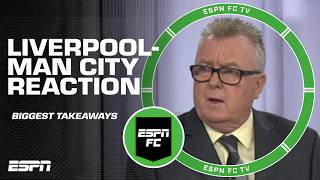 Liverpool is SO GOOD and Man Citys LOST IDENTITY 👀 Steve Nicol amp Craig Burley REACT 🗣️  ESPN FC [upl. by Olympie]