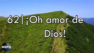 HA62  Himno 62  ¡Oh amor de Dios [upl. by Sivartal832]