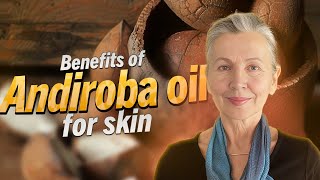 The Magic of Andiroba Oil Essential Benefits and Expert Tips for Optimal Use [upl. by Waverly]