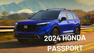 2024 Honda Passport  Specs 2024 Honda Passport Redesign [upl. by Okiek207]