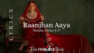 Raanjhan Aaya Kala Shah Kala Lyrics Masaba Akshay amp IP  Kareena Kapoor Khan  Wedding Song [upl. by Aroon267]