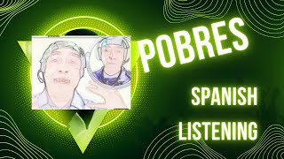 S2E21 Nosotros Los Pobres Spanish Listening Practice SPANISH PODCAST Season 2 Episode 21 [upl. by Odessa]