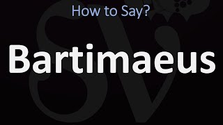 How to Pronounce Bartimaeus CORRECTLY [upl. by Yroj]