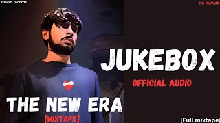 The New Era  ns nawab  official audio jukebox  Full mixtape  2024 nsnawab5 [upl. by Deegan]