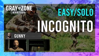 Incognito  Gunny  Gray Zone Warfare GUIDE  QuickSolo  Mission Tutorial [upl. by Giesecke]