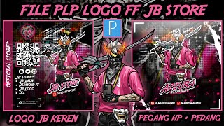 File PLP Logo Jb Store X Logo ff Pose Pegang HP dan Katana Tanpa Password [upl. by Taddeo456]