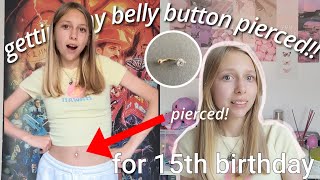 getting my belly button pierced for my 15th BIRTHDAY 🎊💗my experience and thoughtsscary [upl. by Ecirehc]