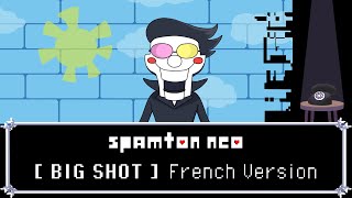 SPAMTON NEO THEME  BIG SHOT   French Version  MV  DELTARUNE [upl. by Ahsiekin556]