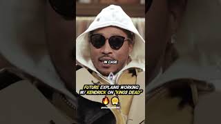 Future EXPLAINS working w Kendrick on quotKings Deadquot 🔥 WRONG [upl. by Zigmund932]