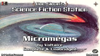 Micromégas by Voltaire Unabridged with preface Science fiction audio book read by Doc Sloan [upl. by Annoya]