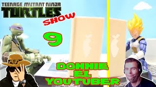 TORTUGAS NINJA show 9 Donnie el youtuber  stop motion  corto  parodia  animacion [upl. by Ecnedac170]