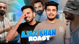 THE AJAZ KHAN ROAST  Lakshay Archit [upl. by Ridinger504]