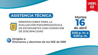 👉ORIENTACIONES PARA LA EVALUACIÓN PSICOPEDAGÓGICA DE ESTUDIANTES CON CONDICIÓN DE DISCAPACIDAD [upl. by Ebbie]