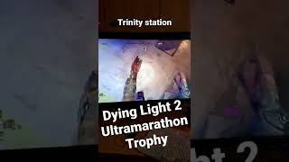 Ultramarathon Trophy in Dying Light 2 😡  The Right way [upl. by Nwahsan]