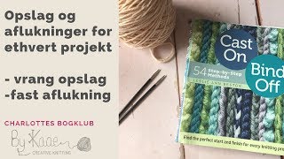 Strikket opslag til vrang og en super fast aflukning Charlottes Bogklub [upl. by Eetnod]