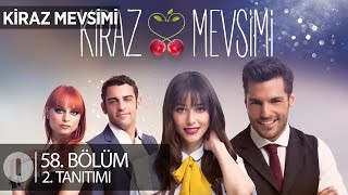 Kiraz Mevsimi 58Bölüm2Tanıtım [upl. by Weintrob149]