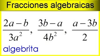 Convertir fracciones algebraicas a otras de denominador común 134 [upl. by Hafirahs]