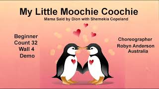 My Little Moochie Coochie Beginner Line Dance [upl. by Eerehs]