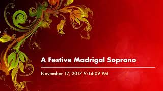 A Festive Madrigal Soprano [upl. by Eirol]